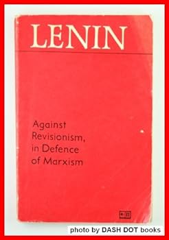 Paperback Lenin Against Revisionism, in Defence of Marxism Book