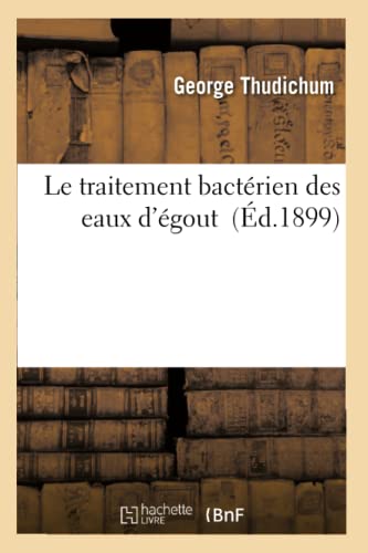 Le Traitement Bactérien Des Eaux d'Égout (Sciences) (French Edition)