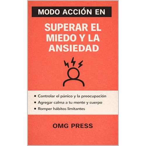 MODO ACCI&Oacute;N EN Superar el Miedo y la Ansiedad Audiolibro Por OMG PRESS arte de portada
