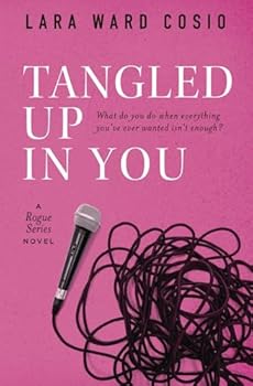Paperback Tangled Up In You: A Rogue Series Novel Book