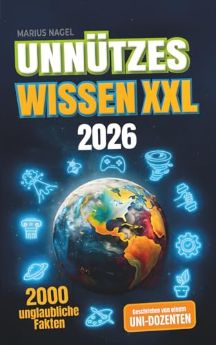 Preisvergleich Produktbild Unnützes Wissen: Unglaubliche Fakten aus 20 Themengebieten - Inkl. Audioquiz: Beeindrucke mit spektakulärem Wissen und interessanten Hintergrundinformationen