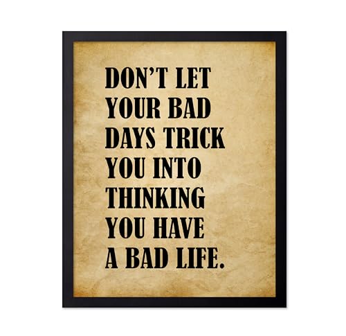 Poster Master Positive Affirmations Poster - Don't Let Your Bad Days Print - Therapy Art - Inspirational Gift for Men, Women - Minimal Wall Decor for Bedroom, Therapy Office, 16x20 Black Framed