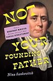 Not Your Founding Father: How a Nonbinary Minister Became America's Most Radical Revolutionary