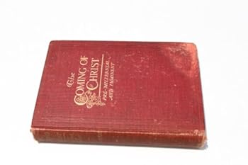 Hardcover Coming of Christ;: Both premillennial and imminent Book