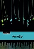  Le carnet d\'Amélie: Le carnet d\'Amélie - Musique, 48p, A5