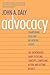 Advocacy: Championing Ideas and Influencing Others