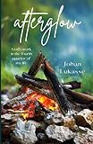 Afterglow: God\'s Work in the Fourth Quarter of My Life