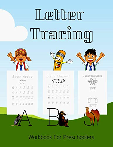 Letter Tracing Workbook For Preschoolers: Capital & Lowercase Letter Tracing and Word Writing Practice for Kids Ages 3-6