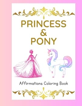 Paperback Princess & Pony: Affirmation Coloring Book