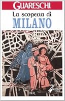 La scoperta di Milano 8817012505 Book Cover