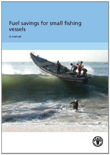 Fuel Savings for Small Fishing Vessels: A Manual