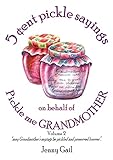 5 cent pickle sayings on behalf of Pickle me Grandmother - Volume 2