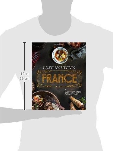 Luke Nguyen's France: A Gastronomic Adventure
