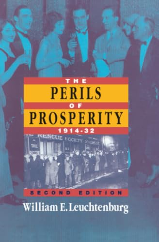 The Perils of Prosperity, 1914-1932, 2nd Edition