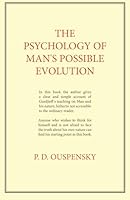 The Psychology of Man's Possible Evolution B0CX4R6TNL Book Cover