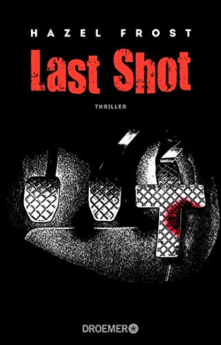 Preisvergleich Produktbild Last Shot: Thriller
