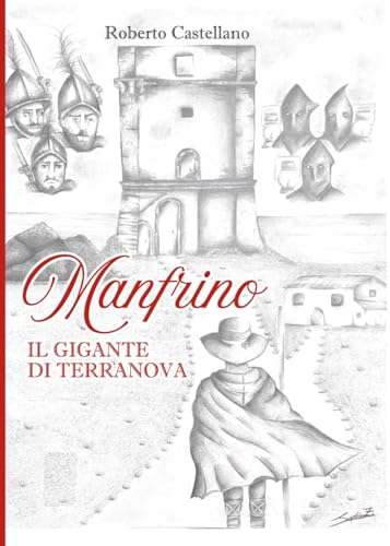 MANFRINO IL GIGANTE DI TERRANOVA