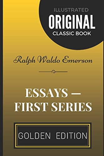 Essays - First Series: By Ralph Waldo Emerson -... 152061540X Book Cover