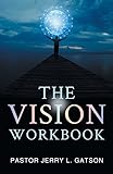 The Vision Workbook (The BECOMING Series)