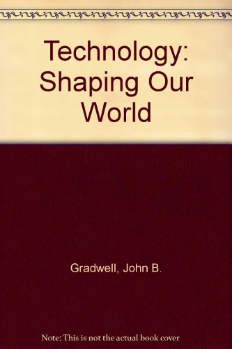Technology: Shaping Our World