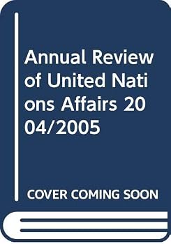 Hardcover Annual Review of United Nations Affairs 2004/2005 Book