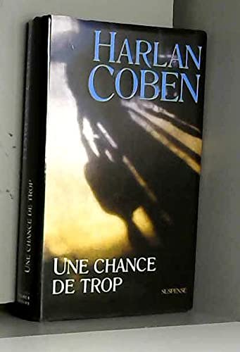 Une chance de trop by Coben, Harlan [French] 2744165891 Book Cover