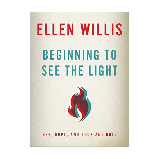 Beginning to See the Light: Sex, Hope, and Rock-and-Roll