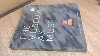 Paperback The museum as muse: Artists reflect Book