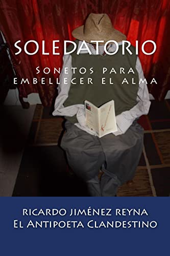 Soledatorio: Sonetos para embellecer el alma (Ecos de Prisión) (Spanish Edition)