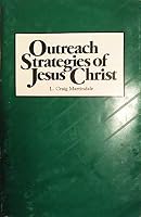 Outreach Strategies of Jesus Christ B000GBYYJ6 Book Cover