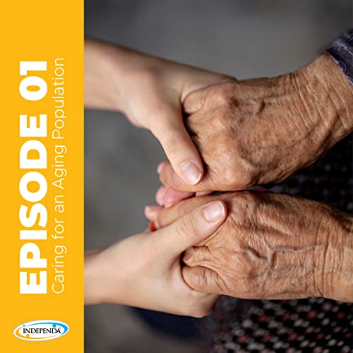 Ep1-Caring for an aging population: a walk through the years with Dr. Richard Della Penna, Independa Chief Medical Officer