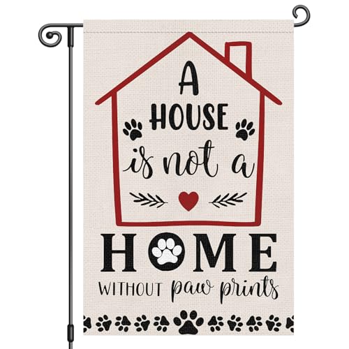Heyfibro A House is Not a Home without Pawprints Garden Flag 12x18 Inch Double Sided Funny Pet Garden Flag Seasonal Small House Flags for Pet Puppy Dog Cat Lovers Yard Outside Decorations