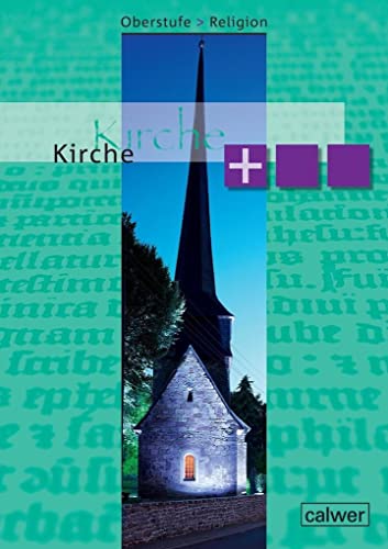Oberstufe Religion - Kirche plus: Schülerheft
