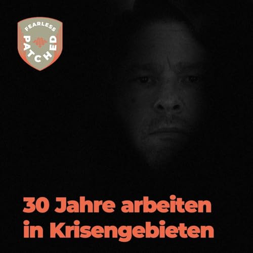 #30 Eins&auml;tze in Krisengebieten &ndash; Entscheidungen unter Druck im Auslandseinsatz | Werner (Teil 1)