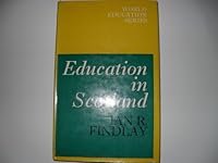 EDUCATION IN SCOTLAND (WORLD EDUCATION S.) 0208013091 Book Cover