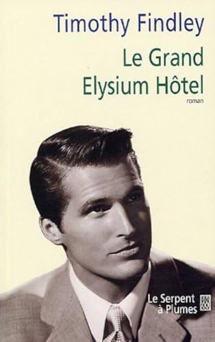 LE GRAND ELYSIUM HOTEL [French] 2268054950 Book Cover
