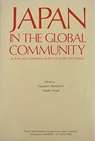 Japan in the Global Community: Its Role and Contribution on the Eve of the 21st Century 0860084051 Book Cover