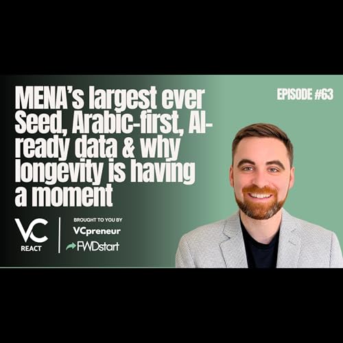 VC React MENA E63: $230M To Seed Islamic Neo Bank, Data Governance, Disease Detection, IoT Transport