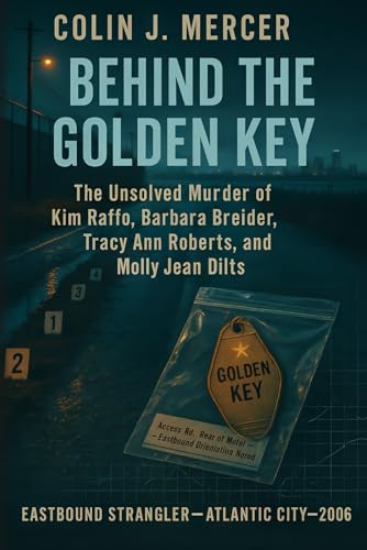 Behind the Golden Key: The Unsolved Murder of K... B0G2LHMJXC Book Cover