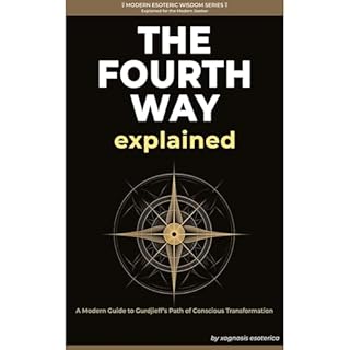 The Fourth Way Explained Audiolibro Por Xognosis Esoterica arte de portada