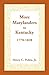 More Marylanders to Kentucky: , 1778-1828