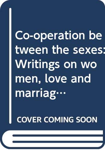 Co-operation between the sexes: Writings on wom... 0385095627 Book Cover
