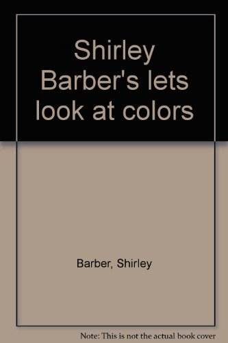 Shirley Barbger's lets look at colors