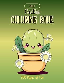Paperback Cactus Coloring Book for Adults: 200 Pages of Fun Book