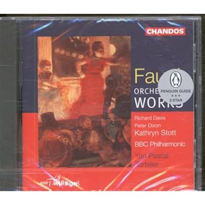 Faur&eacute;: Orchestral Works
