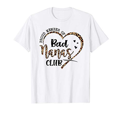 Womens Mother Day Proud Member of The Bad Nanas Club Leopard Camiseta