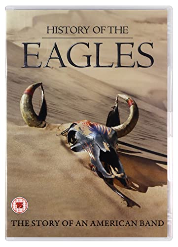 History Of The Eagles. The Story Of An American Band [DVD]