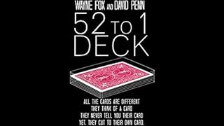The 52 to 1 Deck Gimmicks and Online Instructions by Wayne Fox and David Penn Trick