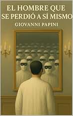 El hombre que se perdió a sí mismo