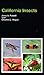 California Insects (Volume 44) (California Natural History Guides)